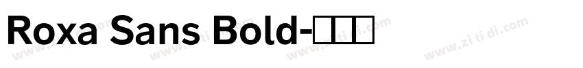 Roxa Sans Bold字体转换